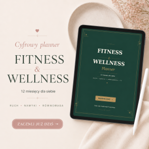Planer Fitness I Wellness - Planer Dobrej Formy – cyfrowy planer PDF